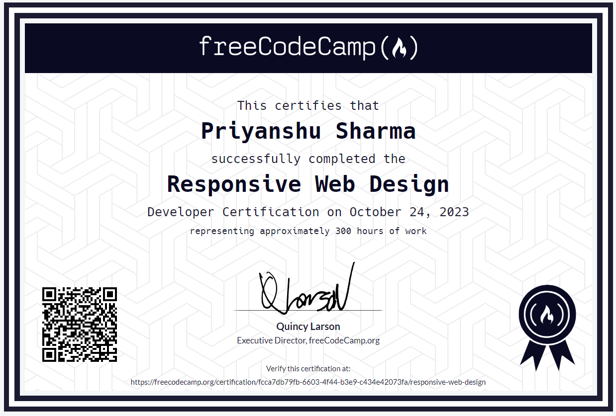 freeCodeCamp Developer Certification: Responsive Web Design, completed by Priyanshu Sharma, Oct 24 2023